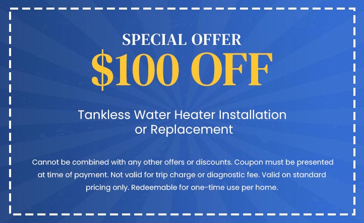 Discount on Tankless Water Heater Installation or Replacement